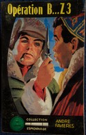 La Loupe Espionnage N° 76 - Opération B...Z3 - André Favières - ( 1959 ) . - Altri & Non Classificati