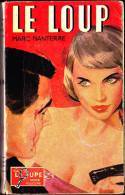 La Loupe Policier N° 74  - Le Loup - Marc Nanterre - ( 1958 ) . - Loupe