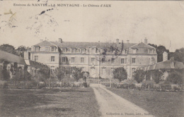 La Montagne 44 - Le Château D'Aux - Editions Thuret - Environs De Nantes - La Montagne