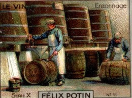 CHROMO FELIX POTIN LE VIN  ENTONNAGE - Album & Cataloghi