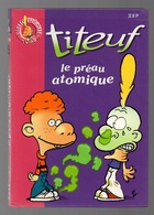 Titeuf N°1178 Le Préau Atomique - Bibliothèque Rose De 2003 - Titeuf