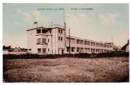 59 - Nord / SAINT-POL -sur- MER -- Ecole Communale. - Saint Pol Sur Mer