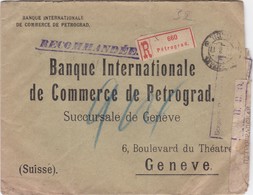 RUSSIA 1917 - CENSURED AND  REGISTERED COVER -  TO BANQUE INTERNATIONAL DE COMMERCE DE PETROGRAD- GENEVE - SUISSE - Lettres & Documents