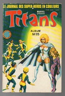 Album Titans N°25 Avec Numéros 73.74.75 De 1985 - Titans