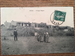 Cpa,Saîda, Village Nègre, écrite En 1911 - Saïda