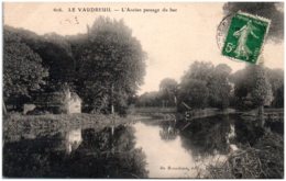 27 LE VAUDREUIL - L'ancien Passage Du Bac - Le Vaudreuil