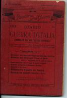 Quaderni Della Guerra  1915 DIARIO Della GUERRA D'ITALIA RACCOLTA DEI BOLLETTINI UFFICIALI - Oorlog 1914-18