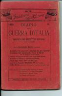 Quaderni Della Guerra  1915 DIARIO Della GUERRA D'ITALIA RACCOLTA DEI BOLLETTINI UFFICIALI - Weltkrieg 1914-18