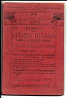 Quaderni Della Guerra  1915 DIARIO Della GUERRA D'ITALIA RACCOLTA DEI BOLLETTINI UFFICIALI - War 1914-18