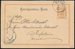 1899 Osztrák Díjjegyes Levelezőlap / Austrian PS-card 'VADUZ' - 'KUFSTEIN' - Altri & Non Classificati