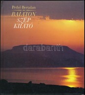 Pethő Bertalan: Balaton. Szép Kilátó. Bp.,1987,Képzőművészeti Kiadó. Kiadói Kartonált Papírkötés, Egy Kijáró Lappal, Egy - Altri & Non Classificati