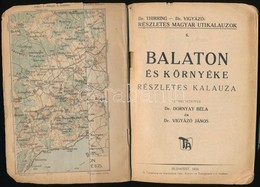 Balaton és Környéke Részletes Kalauza. Szerk.: Dr. Dornyay Béla-Dr. Vigyázó János. Részletes Magyar Utikalauzok 6. Bp.,1 - Andere & Zonder Classificatie