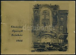 1966 A Fővárosi Operettszínház Prospektusa, Benne A Színészek Nevesített Portréival - Zonder Classificatie