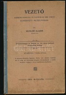 Kugler Alajos: Vezető Sopronvármegye és Sopron Sz. Kir. Város Egyesített Muzeumában. Kiadja: Sopronvármegye és Sopron Sz - Zonder Classificatie