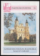 Partiumi Füzetek: Székesegyházi-Bazilika Nagyvárad. Nagyvárad, 1999. Tempfli József (1931-2016) Váradi Püspök Dedikálásá - Sin Clasificación