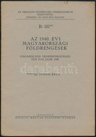 Az 1940. évi Magyarországi Földrengések. Szerk.: Simon Béla. Országos Földrengési Observatorium Kiadványai. Bp.,  Kir. M - Ohne Zuordnung