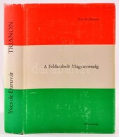 [daruvári Kacskovics Imre]: Yves De Daruvár (1921-2018): A Feldarabolt Magyarország. Trianon, 1920. Június 4. Fordította - Ohne Zuordnung