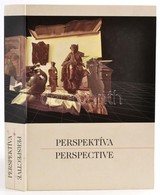 Perspektíva. Perscepctive. Szerk.: Peternák Miklós, Erőss Nikolett. Kiállítási Katalógus. Bp.,2000, Műcsarnok. Magyar és - Unclassified