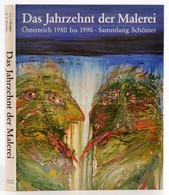 Das Jahrzeit Der Malerei. Österreich 1980 Bis 1990. Sammlung Schömer. Wien-Bp.,Kunstforum-Museum Der Bildenen Künste. Né - Ohne Zuordnung