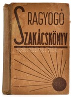 Ragyogó Szakácskönyv. Bp.,én.,Tolnai, 352 P. Kiadói Félvászon-kötés, Kopott, Foltos Borítóval, Sérült Gerinccel és Kötés - Unclassified