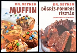 2 Db Dr. Oetker: 
Muffin+Bögrés-poharas Tészták. Fordította: Szalay Éva. Bp.,2003-2005, Grafo. Kiadói Kartonált Papírköt - Sin Clasificación