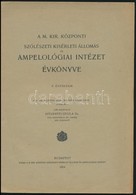 1914 A M. Kir. Központi Szőlészeti Kísérleti Állomás és Ampelologiai Intézet évkönyve. V. évf. 1914. Szerk.: Csikmádéfal - Unclassified