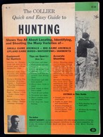 Robert Scharff: The Collier Quick And Easy Guide To Hunting. New York, 1963, Collier Books. Első Kiadás. Angol Nyelven.  - Ohne Zuordnung