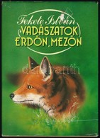 Fekete István: Vadászatok Erdőn, Mezőn. Bp.,1987, Mezőgazdasági Kiadó. Kiadói Egészvászon-kötés, Kiadói Szakadt Papír Vé - Ohne Zuordnung