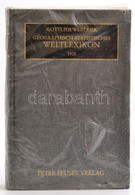 Webersik, Gottlieb
Geographisch-statistisches Welt-Lexikon. Ein Nachschlagebuch übder Die Länder, , Staaten, Kolonien, G - Non Classificati