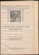 Barthos Andor: Magyar Vasuti Jog Foglalata.
Budapest, 1909, Wodianer. 82 + 4 P. Félvászon Kötésben. - Zonder Classificatie