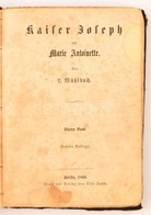 Mühlbach, L(uise): Kaiser Joseph Der Zweite Und Sein Hof. II. Abteilung: : Kaiser Joseph Und Marie Antoinette. II. Viert - Zonder Classificatie