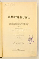 Pachtler G. M.: A Humanitás Bálványa, Vagy A Szabadkőművesség Pozitív Része. II. Kötet. Fordította: K. R.  Pécs, 1877, I - Zonder Classificatie
