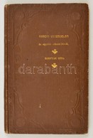 Hornyák Géza: Maróti Veszedelem és Egyéb Elbeszélések. Gyöngyös, 1905, Sima Dávid Könyvnyomdája, 103+1 P. Kiadói Aranyoz - Unclassified