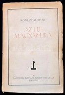 Komlós Aladár:Az Uj Magyar Líra. Bp.,[1927],Pantheon, 238+2 P.+10 T. A Táblákon Kiss József, Ady Endre, Tóth Árpád, Kosz - Zonder Classificatie