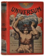 1907 Dr. Hankó Vilmos (szerk.): Universum III. Évkönyv A Család és Az Ifjúság Számára. Szerk.: Dr. Hankó Vilmos. Budapes - Zonder Classificatie