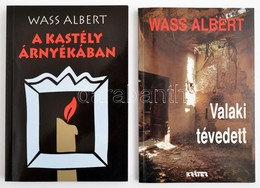 Wass Albert 2 Műve: 
Valaki Tévedett. Elbeszélések 1945-1950. Pomáz,2000,Kráter.  
A Kastély árnyékában. Wass Albert éle - Unclassified