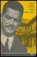 Fodor András: Szólj Költemény. József Attila élete és Költészete. Bp.,1971, Móra. Kiadói Kartonált Papírkötés. 
A Szerző - Unclassified