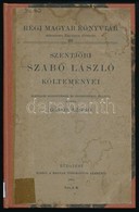 Szentjóbi Szabó László Költeményei. Életrajzi Bevezetéssel, és Jegyzetekkel Ellátva. Kiadta Gálos Rezső. Régi Magyar Kön - Zonder Classificatie