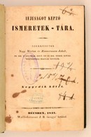 Ifjúságot Képző Ismeretek Tára. Szerk.: Nagy Márton, Zimmermann Jakab. 4. Köt. Bécs, 1842, Wallishausser J. B. özvegye.  - Unclassified