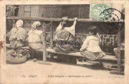 T2/T3 Alger, Ecole Indigéne - Mauresque Au Métier / School, Moorish Girls, Folklore TCV - Zonder Classificatie