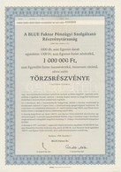 Budapest 1998. 'BLUE Faktor Pézügyi Szolgáltató Részvénytársaság' Ezer Darab Törzsrészvénye Egyenként 1000Ft-ról, Szelvé - Non Classés