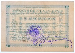 Kaposvár 1945. 10P 'Pénztári Utalvány' Tinta Aláírással T:I,I- / Hungary / Kaposvár 1945. 10 Pengő 'Pénztári Utalvány' I - Unclassified