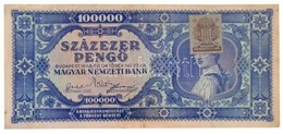 1945. 100.000P Kék Színű, Zöld 'MNB' Bélyeggel, 'M026 003699' T:III Restaurált / Hungary 1945. 100.000 Pengő Blue Color  - Non Classés