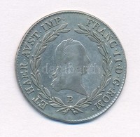 1805B 20kr Ag 'Ferenc' (6,57g) T:2- Ph. 
Huszár: 1967, Unger III.: 1376.a - Ohne Zuordnung