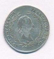 1829B 20kr Ag 'I. Ferenc' (6,64g) T:2- 
Huszár 1979., Unger III.: 1380.a - Zonder Classificatie