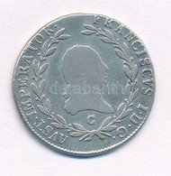 Ausztria 1809C 20kr Ag 'I. Ferdinand' (6,56g) T:3
Austria 1809C 20 Krezuer Ag 'Ferdinand I' (6,56g) C:F
Krause KM#2141 - Zonder Classificatie