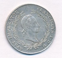 Ausztria 1830A 20kr Ag 'I. Ferenc' (6,67g) T:1-,2 
Austria 1830A 20 Kreuzer Ag 'Franz I' (6,67g) C:AU,XF Krause KM# 2145 - Zonder Classificatie