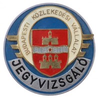 ~1970-1980. 'BKV Jegyvizsgáló' Fém Jelvény (44mm) T:2 - Sin Clasificación