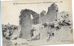 80 BEUVRAIGNES POSTE D OBSERVATION DE LA BARRICADE FRANCAISE GUERRE 14/18 - Beuvraignes