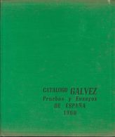 1960. CATALOGO GALVEZ, PRUEBAS Y ENSAYOS DE ESPAÑA. Manuel Gálvez Rodríguez. Madrid, 1960. - Andere & Zonder Classificatie